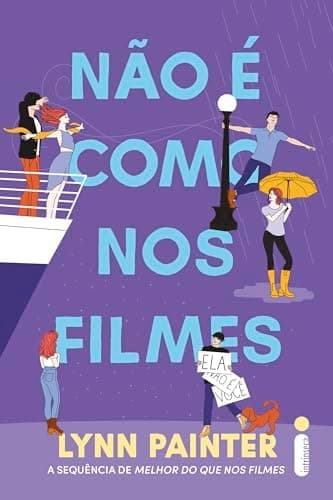 Não é como nos filmes: (Melhor do que nos filmes – vol. 2)